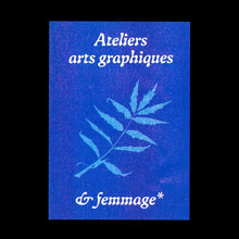 Ateliers arts graphiques &amp; femmage leaflet