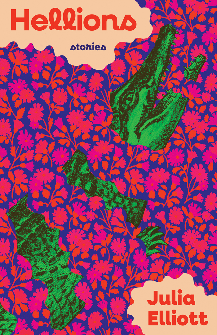 Hellions by Julia Elliott 1