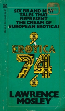 <cite>Erotica 74</cite> by Lawrence Mosley