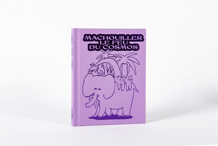 Machouiller le feu du cosmos by Adèle Verlinden 1