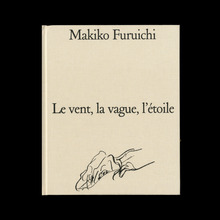 <cite>Makiko Furuichi – Le vent, la vague, l’étoile</cite>
