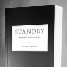 <cite>Standby: An Approach to Theatrical Design</cite> by Joshua Langman