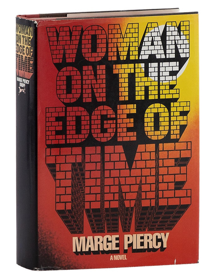 Woman on the Edge of Time by Marge Piercy (Knopf) 3