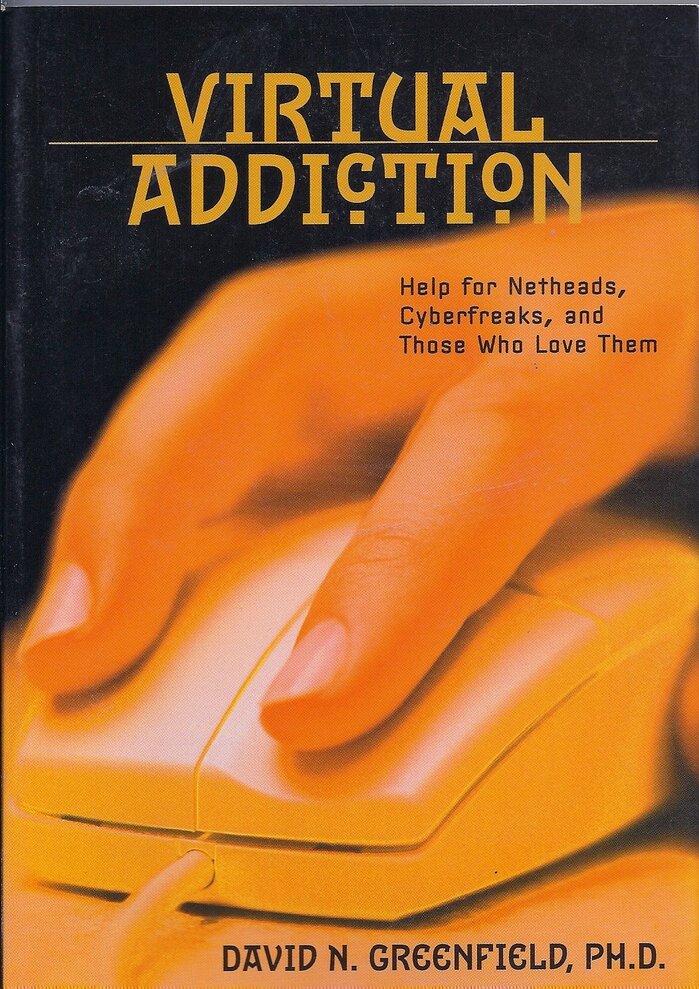 Virtual Addiction by David N. Greenfield 1