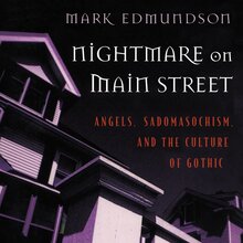 <cite>Nightmare on Main Street</cite> by Mark Edmundson