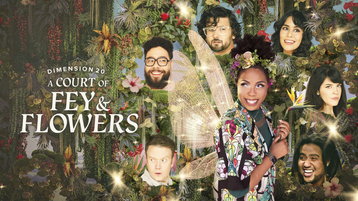 Banner for Dimension 20: A Court of Fey &amp; Flowers featuring GM Aabriya Iyengar (center) and cast (clockwise order) Brennan Lee Mulligan, Oscar Montoya, Omar Najam, Surena Marie, Emily Axford, and Lou Wilson.