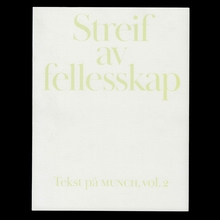 <cite>Streif av fellesskap. Tekst på MUNCH, vol. 2</cite>