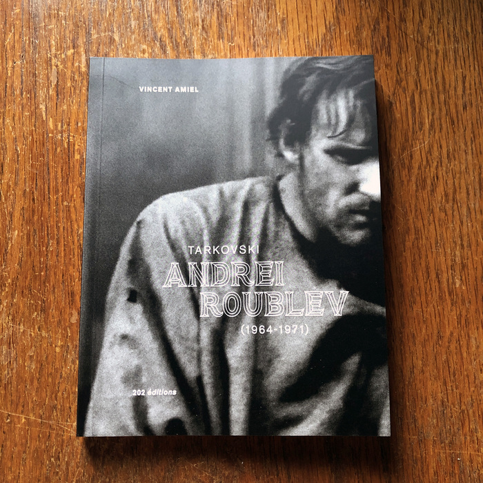 Tarkovski – Andreï Roublev (1964–1971) by Vincent Amiel 3