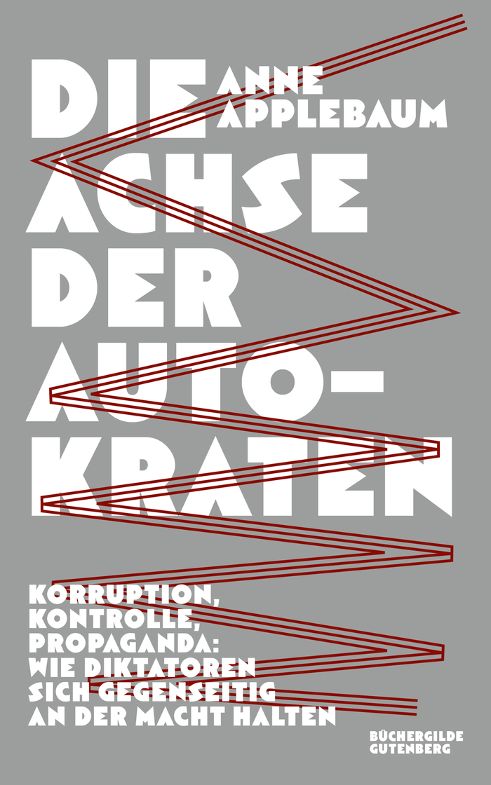 Die Achse der Autokraten by Anne Applebaum (Büchergilde Gutenberg) 1