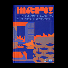 <cite>Métro! Le grand Paris en mouvement</cite> exhibition catalog