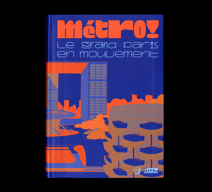 Métro! Le grand Paris en mouvement exhibition catalog 1