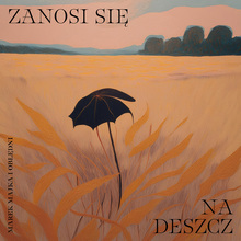 Marek Majka &amp; Obłędni – <cite>Zanosi się na deszcz</cite> album art