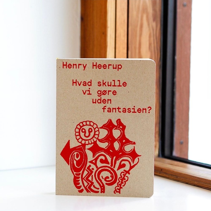 Henry Heerup – Hvad skulle vi gøre uden fantasien? 2