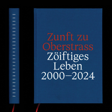 <cite>Zunft zu Oberstrass. Zöiftiges Leben 2020–2024</cite>