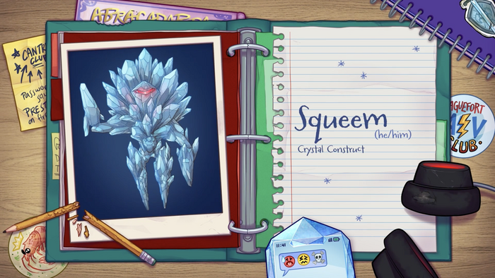 Screenshot of Episode 1, Summer Scaries

Pictured is art of a closeup of an open binder on a student’s desk, with the left side of the binder showing art of Squeem, and the left side of the binder showing a torn loose-leaf sheet of paper displaying his name, pronouns, and a brief description in Carrotflower. All art shown on screen was illustrated by Cait May.