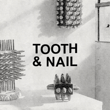 Tooth &amp; Nail