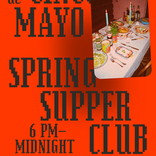 Cinco de Mayo Spring Supper Club