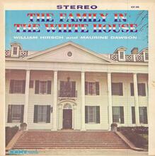 William Hirsch and Maurine Dawson – <cite>The Family in the White House</cite> album art