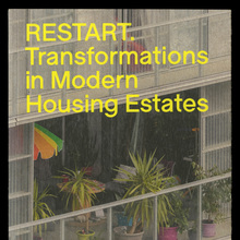 <cite>RESTART. Transformations in Modern Housing Estates</cite> book and exhibition