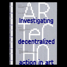 <cite>Investigating Decentralized Action in Art</cite>