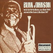 <cite>Bunk Johnson with the Yerba Buena Jazz Band 1944 and with Doc Evans &amp; His Band 1947</cite> album art