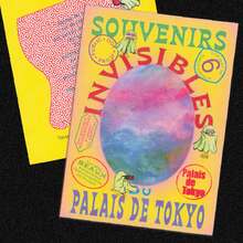 <cite>Souvenirs invisibles du Palais de Tokyo</cite>