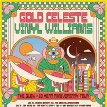 Gold Celeste &amp; Vinyl Williams – <cite>The Glow 10th Anniversary</cite> tour poster