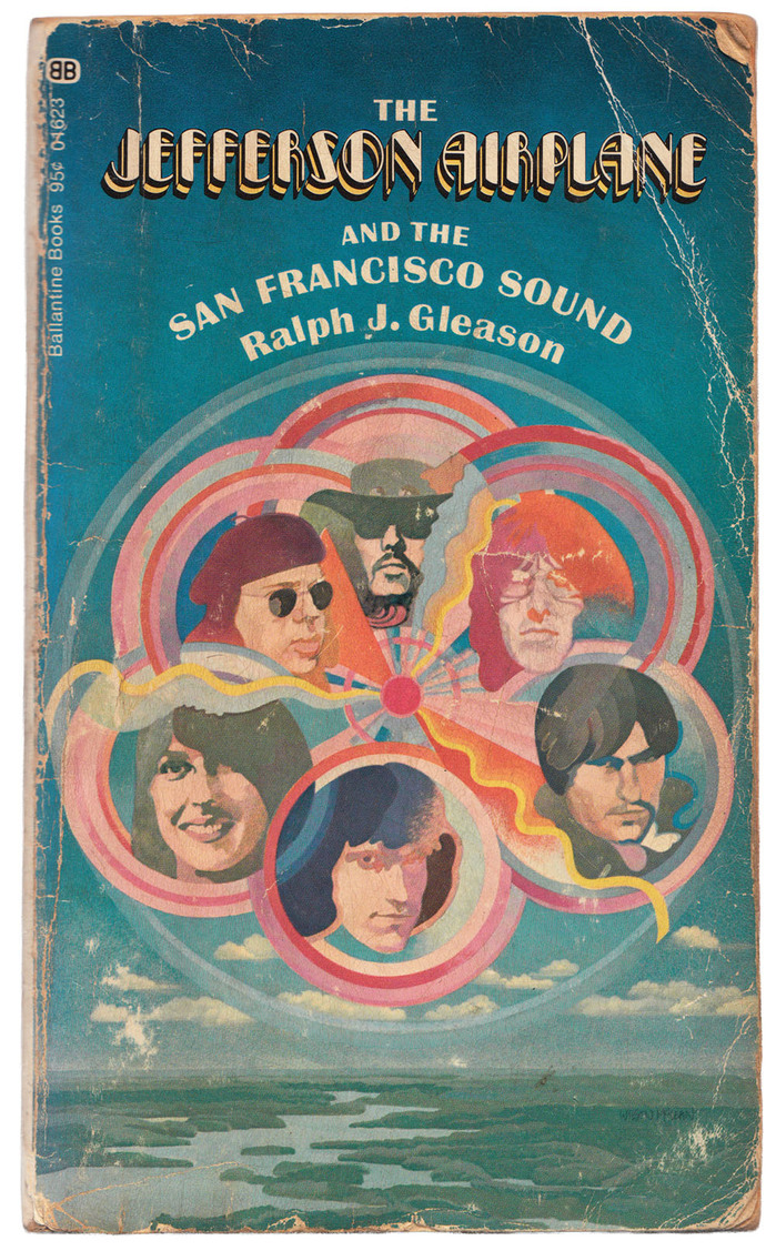 The Jefferson Airplane and the San Francisco Sound by Ralph J. Gleason 1