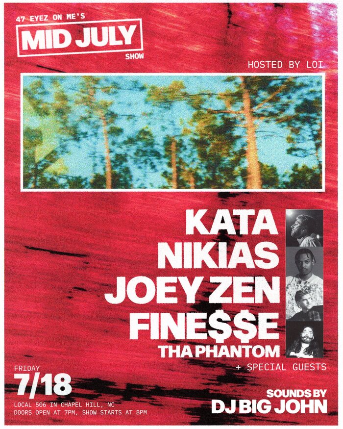 47 Eyez On Me – Mid July Show flyer