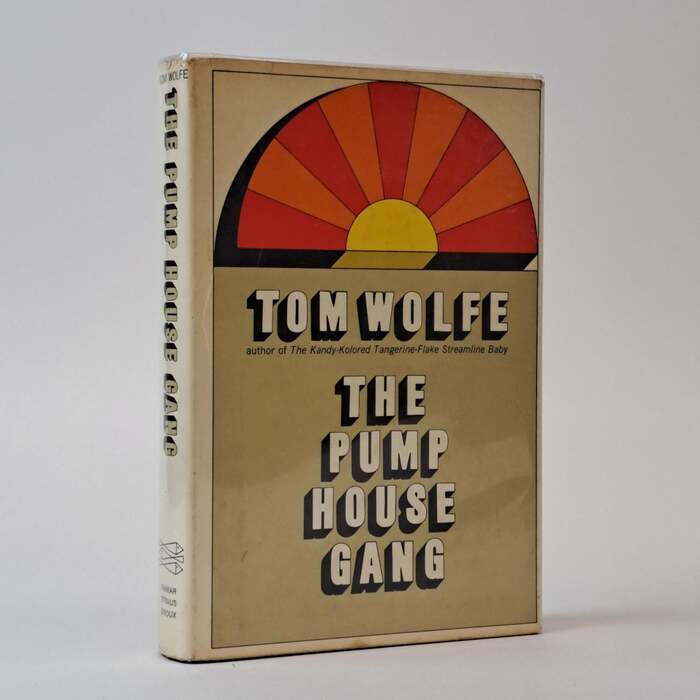 The Pump House Gang by Tom Wolfe 3