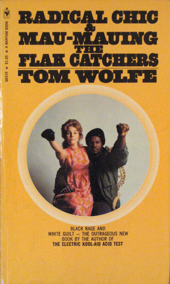 Radical Chic &amp; Mau-Mauing the Flak Catchers, 1971