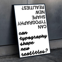 “Can typography shape new realities?” poster