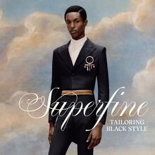 <cite>Superfine: Tailoring Black Style </cite>at <span><span>The Metropolitan Museum of Art</span></span>