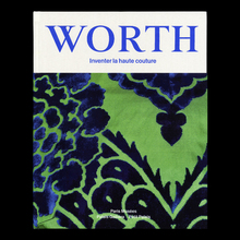 <cite>Worth. Inventer la haute couture</cite>