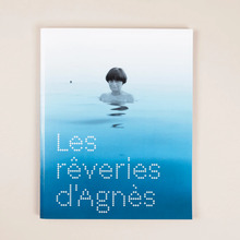 <cite>Les Rêveries d’Agnès</cite> exhibition catalog