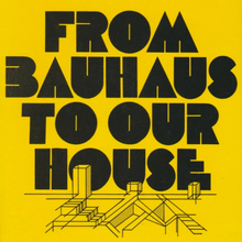 <cite>From Bauhaus to Our House</cite> by Tom Wolfe, Cape