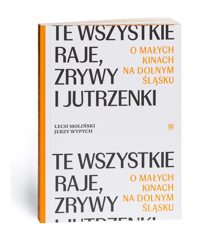 Te wszystkie Raje, Zrywy i Jutrzenki by Lech Moliński and Jerzy Wypych 1