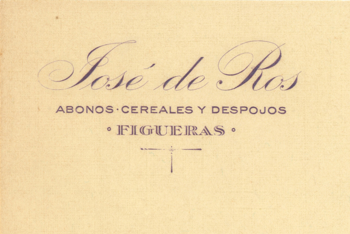 Detail of the letterhead: &ldquo;Jos&eacute; de Ros / Abonos, cereales y despojos / Figueras&rdquo;. All three styles are lettering.