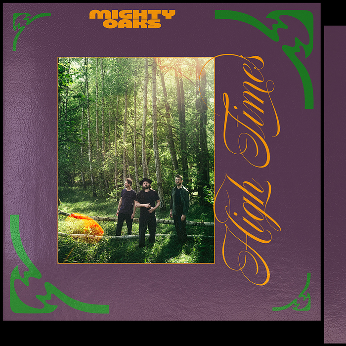 Mighty Oaks – High Times album art 3