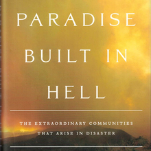 <cite>A Paradise Built in Hell</cite> by Rebecca Solnit