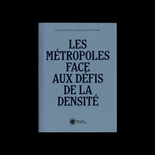 <cite>Les métropoles face aux défis de la densité</cite>