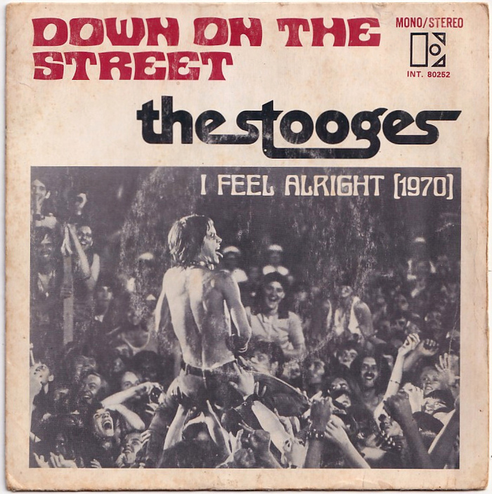 The Stooges – “Down on the Street” / “I Feel Alright (1970)” French single cover and band logo