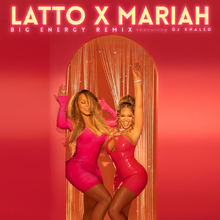 Latto × Mariah Carey ft. DJ Khaled –&nbsp;“Big Energy Remix”&nbsp;single cover