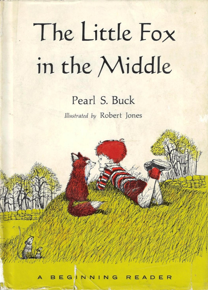 The Little Fox in the Middle by Pearl S. Buck 1