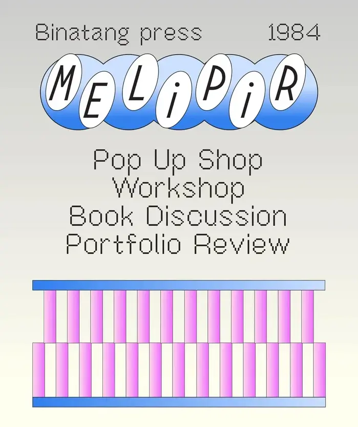 MELIPIR (The 1984 &amp; Binatang Press) 3
