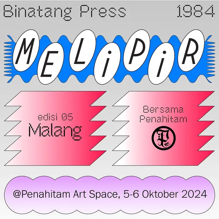 MELIPIR (The 1984 &amp; Binatang Press) 5