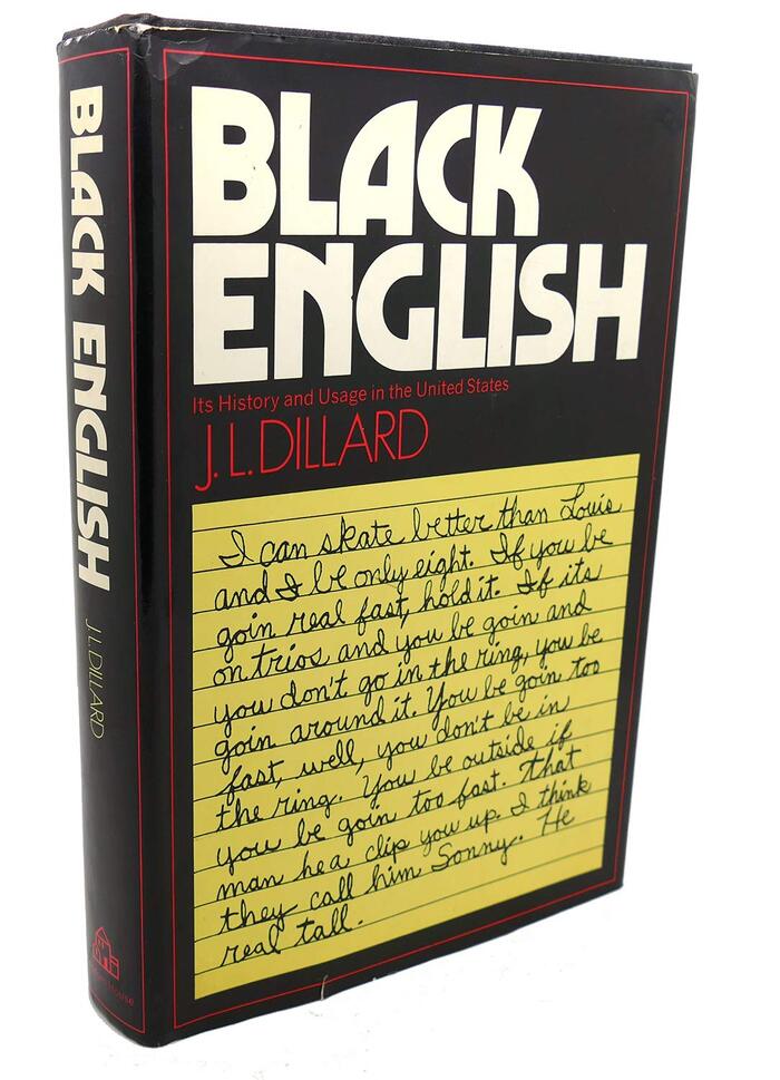 Black English by J.L. Dillard, Random House 2