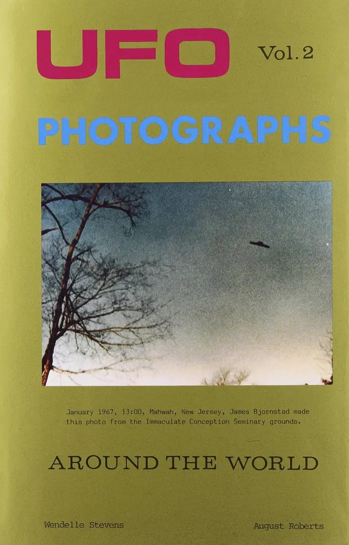 UFO Photographs Around the World, Vol. 2 by August Roberts and Wendelle C. Stevens