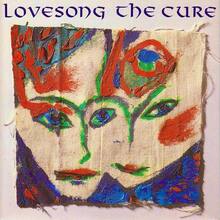 The Cure – “Lovesong” single cover