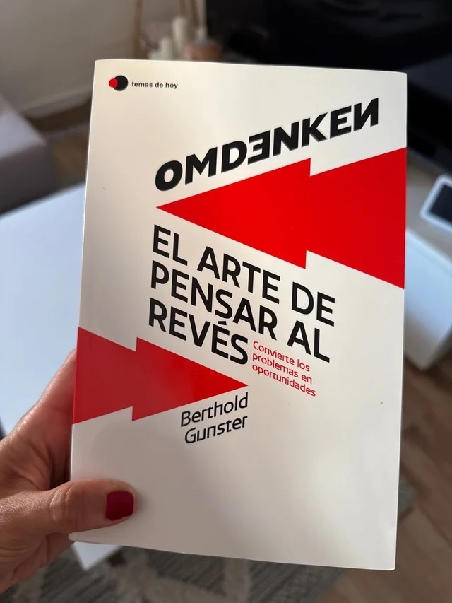 Omdenken: El Arte de Pensar al Revés by Berthold Gunster, Temas de Hoy 2